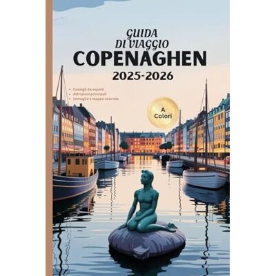 Mobs, Jerry C GUIDA DI VIAGGIO DI COPENAGHEN 2025-2026: Scopri la bellezza della Danimarca, itinerari dettagliati e consigli degli esperti Mobs, Jerry C GUIDA DI VIAGGIO DI COPENAGHEN 2025-2026: Scopri la bellezza della Danimarca, itinerari dettagliati e consigli degli esperti