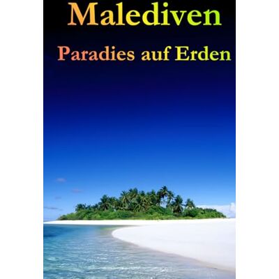 Roland Malediven: Paradies auf Erden Roland Malediven: Paradies auf Erden