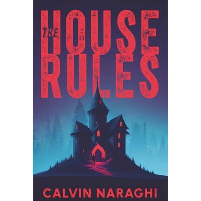 Calvin The House Rules Calvin The House Rules