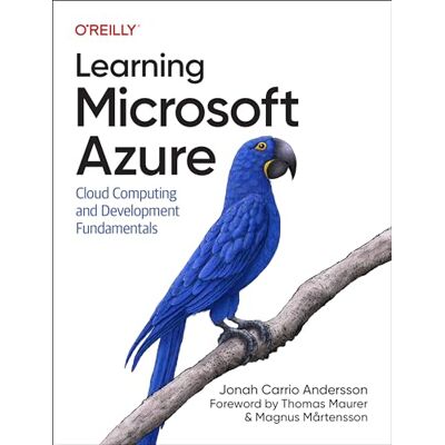 Andersson Learning Microsoft Azure: Cloud Computing and Development Fundamentals Andersson Learning Microsoft Azure: Cloud Computing and Development Fundamentals