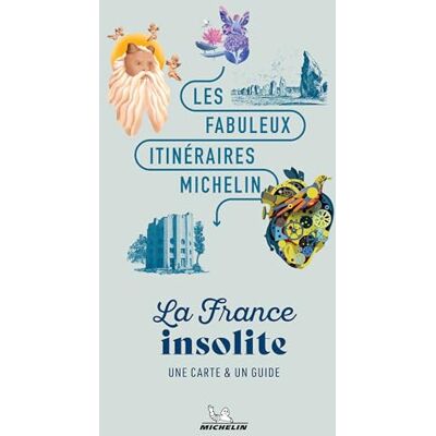 Michelin LA FRANCE INSOLITE Michelin LA FRANCE INSOLITE
