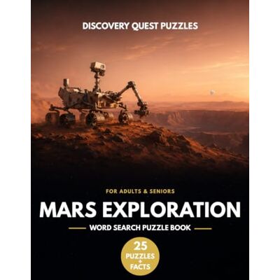 Garmin Mars Exploration Word Search Puzzle Book: 25 Word Search Puzzles and Educational Space Facts: Large Print Red Planet Activity Book for Adults and ... Puzzles with Educational Mars Science Garmin Mars Exploration Word Search Puzzle Book: 25 Word Search Puzzles and Educational Space Facts: Large Print Red Planet Activity Book for Adults and ... Puzzles with Educational Mars Science