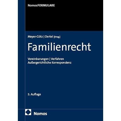Nomos Familienrecht: Vereinbarungen Verfahren Außergerichtliche Korrespondenz Nomos Familienrecht: Vereinbarungen Verfahren Außergerichtliche Korrespondenz