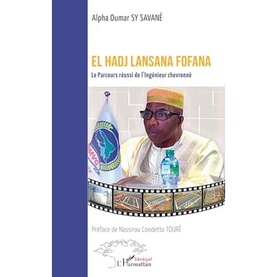 Alpha El Hadj Lansana Fofana: Le Parcours réussi de l’Ingénieur chevronné Alpha El Hadj Lansana Fofana: Le Parcours réussi de l’Ingénieur chevronné
