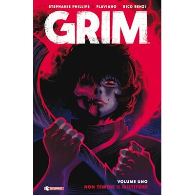 Philips Grim. Non temere il mietitore (Vol. 1) Philips Grim. Non temere il mietitore (Vol. 1)
