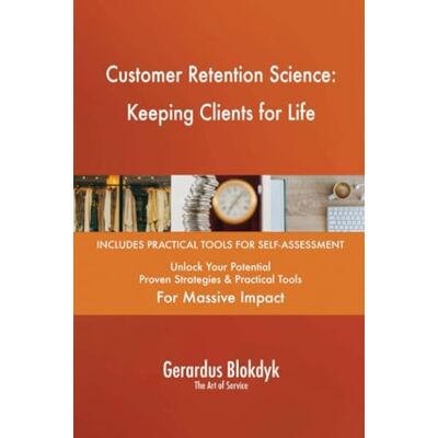 ART Customer Retention Science: Keeping Clients for Life ART Customer Retention Science: Keeping Clients for Life