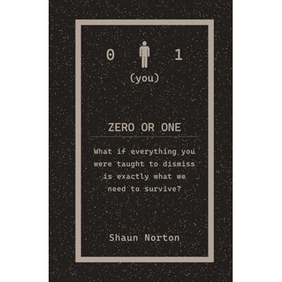 Symantec Zero Or One: What if everything you were taught to dismiss, is exactly what we need to survive? Symantec Zero Or One: What if everything you were taught to dismiss, is exactly what we need to survive?