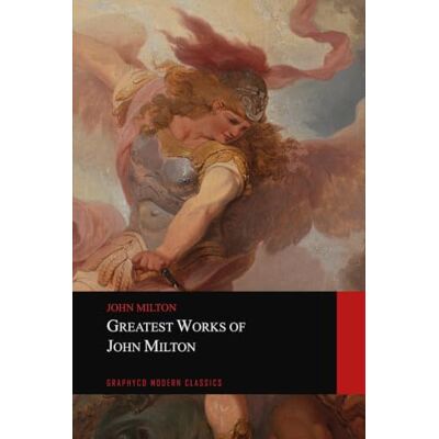 Milton Greatest Works of (Paradise Lost and Paradise Regained) Milton Greatest Works of (Paradise Lost and Paradise Regained)