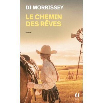 Morrissey, Di Le chemin des rêves Morrissey, Di Le chemin des rêves