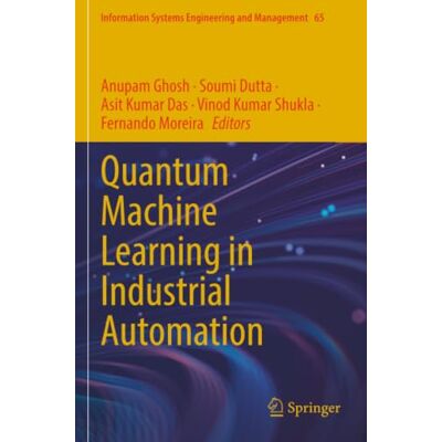 Springer Quantum Machine Learning in Industrial Automation Springer Quantum Machine Learning in Industrial Automation