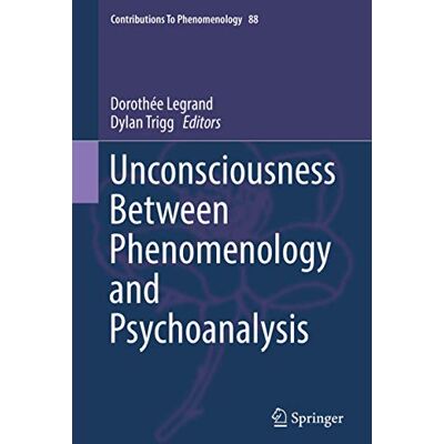Springer Unconsciousness Between Phenomenology and Psychoanalysis: 88 Springer Unconsciousness Between Phenomenology and Psychoanalysis: 88
