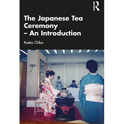 Rio The Japanese Tea Ceremony – An Introduction Rio The Japanese Tea Ceremony – An Introduction