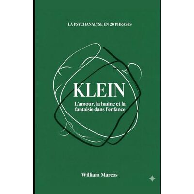 Silva Klein en 20 phrases: L'amour, la haine et la fantaisie dans l'enfance: 3 Silva Klein en 20 phrases: L'amour, la haine et la fantaisie dans l'enfance: 3