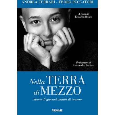 Acer Nella terra di mezzo. Storie di giovani malati di tumore Acer Nella terra di mezzo. Storie di giovani malati di tumore