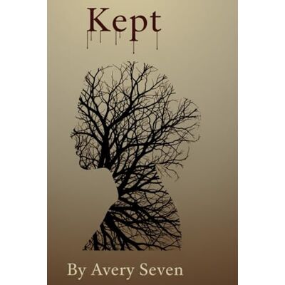 Avery Kept: A Psychological Thriller Avery Kept: A Psychological Thriller