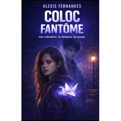 Fernandes Coloc Fantôme: Une colocation. Un fantôme. Un secret. Fernandes Coloc Fantôme: Une colocation. Un fantôme. Un secret.