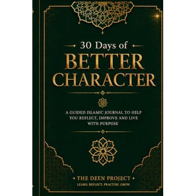 Pro-Ject 30 Day of Better Character: A Guided Islamic Journal for Building Better Character Through Qur’an, Sunnah, Reflection and Daily Practice Pro-Ject 30 Day of Better Character: A Guided Islamic Journal for Building Better Character Through Qur’an, Sunnah, Reflection and Daily Practice