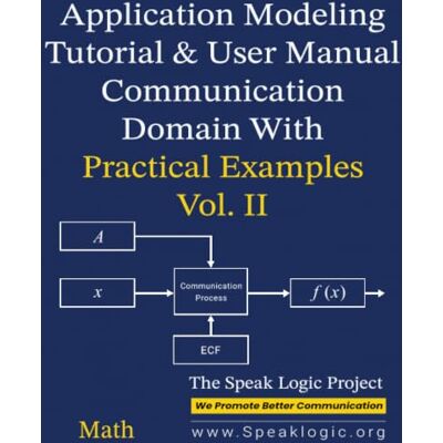 Pro-Ject Application Modeling Tutorial & User Manual Communication Domain with Practical Examples Math Vol. II Pro-Ject Application Modeling Tutorial & User Manual Communication Domain with Practical Examples Math Vol. II