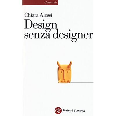 Alessi Design senza designer Alessi Design senza designer