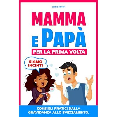 Acer Siamo incinti! Mamma e papà per la prima volta: Consigli pratici e mini abitudini per affrontare la gravidanza con serenità, gestire lo stress dei primi mesi e prepararsi allo svezzamento. Acer Siamo incinti! Mamma e papà per la prima volta: Consigli pratici e mini abitudini per affrontare la gravidanza con serenità, gestire lo stress dei primi mesi e prepararsi allo svezzamento.