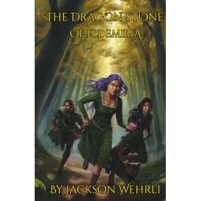 Jackson The Dragon Stone of Eldemiria Jackson The Dragon Stone of Eldemiria