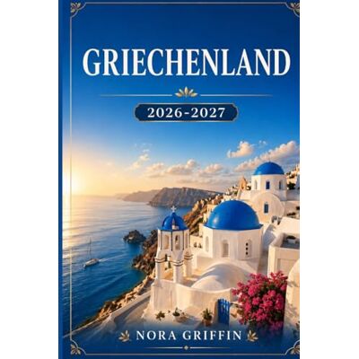 Griffin GRIECHENLAND: Griechenland: Sonnenbeschienene Küsten, antike Echos und das Herz des Mittelmeers Griffin GRIECHENLAND: Griechenland: Sonnenbeschienene Küsten, antike Echos und das Herz des Mittelmeers