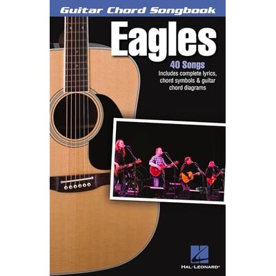 HAL LEONARD Eagles Guitar Chord Songbook.: Lyrics/Chord Symbols/Guitar Chord Diagrams HAL LEONARD Eagles Guitar Chord Songbook.: Lyrics/Chord Symbols/Guitar Chord Diagrams
