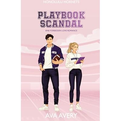 Avery Playbook Scandal: Eine Forbidden Love Romance Avery Playbook Scandal: Eine Forbidden Love Romance
