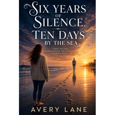 Avery SIX YEARS OF SILENCE. TEN DAYS BY THE SEA. Avery SIX YEARS OF SILENCE. TEN DAYS BY THE SEA.