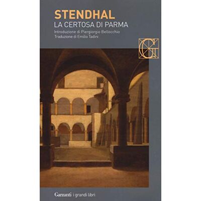 Stendhal La certosa di Parma Stendhal La certosa di Parma