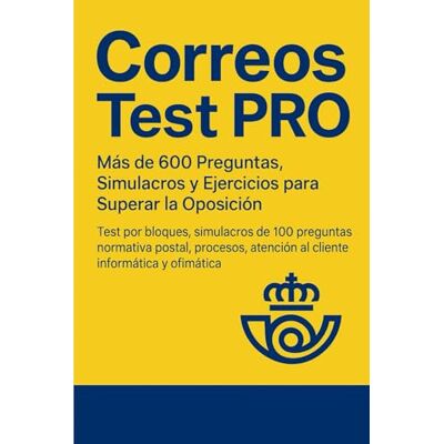 Blanco Correos Test PRO: Más de 600 Preguntas, Simulacros y Ejercicios para Superar la Oposición: Test por bloques, simulacros de 100 preguntas, normativa ... Entrenamiento real para aprobar Correos. Blanco Correos Test PRO: Más de 600 Preguntas, Simulacros y Ejercicios para Superar la Oposición: Test por bloques, simulacros de 100 preguntas, normativa ... Entrenamiento real para aprobar Correos.