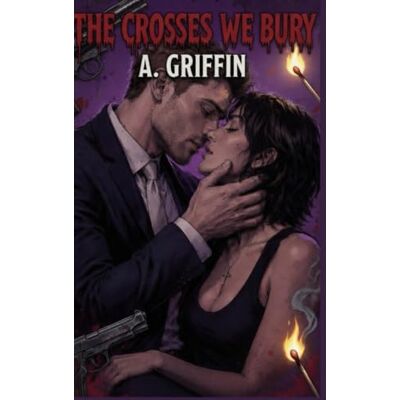 Griffin The Crosses We Bury Griffin The Crosses We Bury