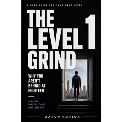 Symantec The Level 1 Grind: Why You Aren’t Behind at Eighteen Symantec The Level 1 Grind: Why You Aren’t Behind at Eighteen