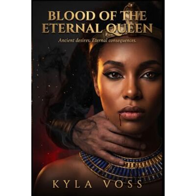 Voss Blood of the Eternal Queen: A Dark Paranormal Romance Voss Blood of the Eternal Queen: A Dark Paranormal Romance