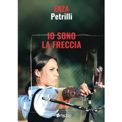 Petrilli, Enza Io sono la freccia Petrilli, Enza Io sono la freccia