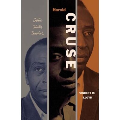 Vincent Harold Cruse: Critic, Writer, Teacher Vincent Harold Cruse: Critic, Writer, Teacher