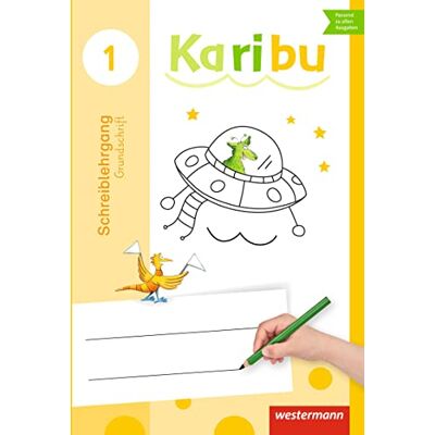 Westermann Karibu. Schreiblehrgang. Grundschrift: Ausgabe 2016 Westermann Karibu. Schreiblehrgang. Grundschrift: Ausgabe 2016