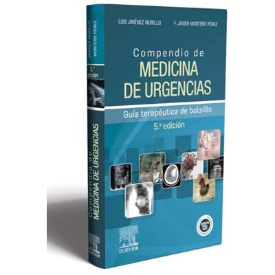 Elsevier Compendio de medicina de urgencias: Guía terapéutica de bolsillo Elsevier Compendio de medicina de urgencias: Guía terapéutica de bolsillo