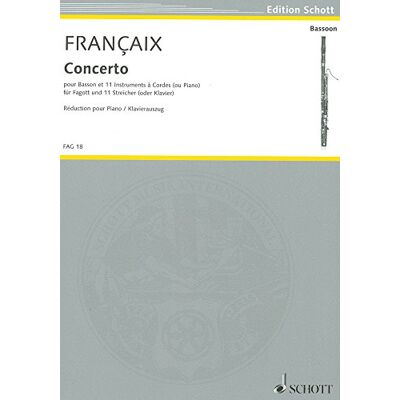 Schott Concerto: for bassoon and 11 string instruments (or piano). bassoon and 11 strings (or piano). Réduction pour piano avec partie soliste. Schott Concerto: for bassoon and 11 string instruments (or piano). bassoon and 11 strings (or piano). Réduction pour piano avec partie soliste.
