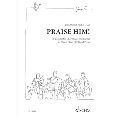 Schott Praise Him!: Geistliche Lieder und Gospels. gemischter Chor (SAB) Klavier. Chorpartitur. Schott Praise Him!: Geistliche Lieder und Gospels. gemischter Chor (SAB) Klavier. Chorpartitur.