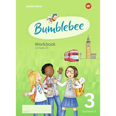 Westermann Bumblebee3. Workbook. Für das 3. / 4. Schuljahr: Ausgabe 2021 Berlin, Bremen, Hessen, Mecklenburg-Vorpommern, Niedersachsen, Sachsen, Sachsen-Anhalt, Schleswig-Holstein, Thüringen sowie Luxemburg Westermann Bumblebee3. Workbook. Für das 3. / 4. Schuljahr: Ausgabe 2021 Berlin, Bremen, Hessen, Mecklenburg-Vorpommern, Niedersachsen, Sachsen, Sachsen-Anhalt, Schleswig-Holstein, Thüringen sowie Luxemburg