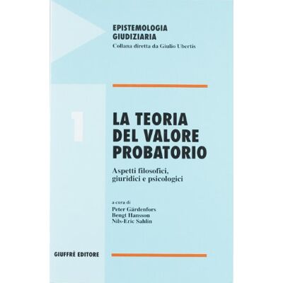 Vari Teoria valore probatorio Vari Teoria valore probatorio