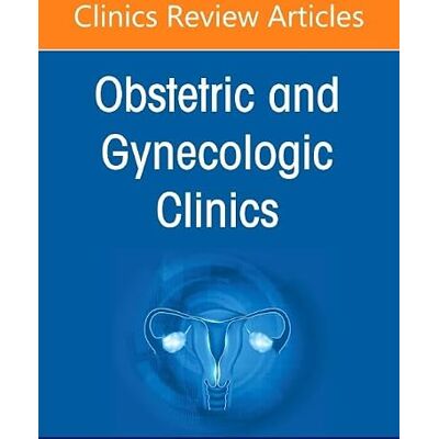 Elsevier Cardiovascular Diseases Affecting Pregnancy and Beyond, An Issue of Obstetrics and Gynecology Clinics of North America (Volume 53-4) Elsevier Cardiovascular Diseases Affecting Pregnancy and Beyond, An Issue of Obstetrics and Gynecology Clinics of North America (Volume 53-4)