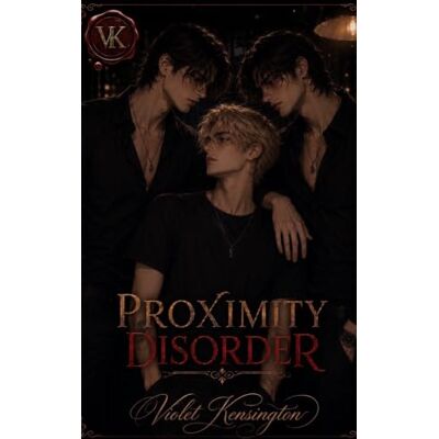 Kensington Proximity Disorder: A MM Why Choose Romance Kensington Proximity Disorder: A MM Why Choose Romance