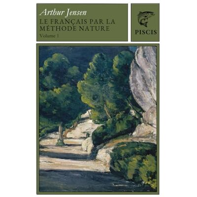 Jensen Le Français Par La Méthode Nature 1 Jensen Le Français Par La Méthode Nature 1