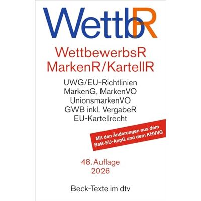 Dtv Wettbewerbsrecht, Markenrecht und Kartellrecht. WettbR: Gesetz gegen den unlauteren Wettbewerb, Preisangabenverordnung, Markengesetz, ... Rechtsstand: 1. Dezember 2025: 5009 Dtv Wettbewerbsrecht, Markenrecht und Kartellrecht. WettbR: Gesetz gegen den unlauteren Wettbewerb, Preisangabenverordnung, Markengesetz, ... Rechtsstand: 1. Dezember 2025: 5009