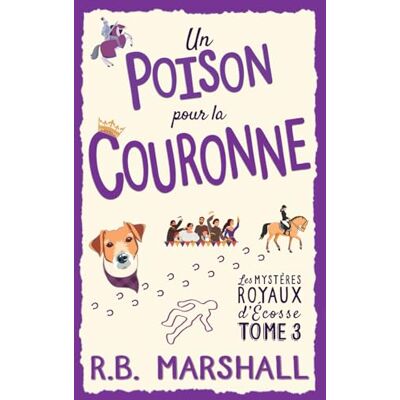 Marshall Un Poison pour la Couronne: Une enquête écossaise pleine d’humour et de rebondissements Marshall Un Poison pour la Couronne: Une enquête écossaise pleine d’humour et de rebondissements
