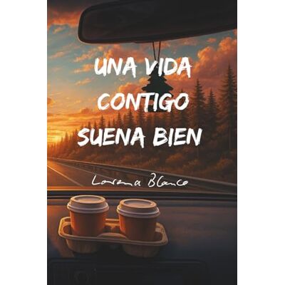Blanco Una Vida Contigo Suena Bien: 100 poemas de amor y 22 principios para una relación sana y estable. Blanco Una Vida Contigo Suena Bien: 100 poemas de amor y 22 principios para una relación sana y estable.