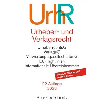 Dtv Urheber- und Verlagsrecht: Urheberrechtsgesetz, Verlagsgesetz, Recht der urheberrechtlichen Verwertungsgesellschaften, Internationales Urheberrecht Dtv Urheber- und Verlagsrecht: Urheberrechtsgesetz, Verlagsgesetz, Recht der urheberrechtlichen Verwertungsgesellschaften, Internationales Urheberrecht
