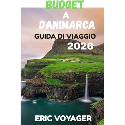 Voyager, Eric BUDGET A DANIMARCA GUIDA DI VIAGGIO 2026 Voyager, Eric BUDGET A DANIMARCA GUIDA DI VIAGGIO 2026